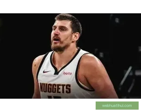 约基奇准绝杀带领掘金击败太阳 斩获23分17篮板17助攻稳居西部前四